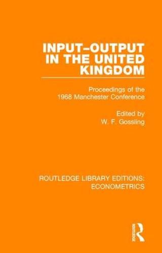 Cover image for Input-Output in the United Kingdom: Proceedings of the 1968 Manchester Conference