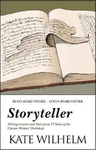 Cover image for Storyteller: Writing Lessons and More from 27 Years of the Clarion Writers' Workshop