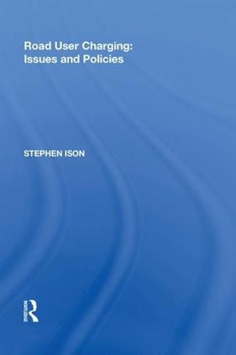 Cover image for Road User Charging: Issues and Policies