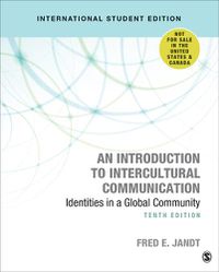 Cover image for An Introduction to Intercultural Communication - International Student Edition: Identities in a Global Community