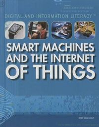 Cover image for Smart Machines and the Internet of Things