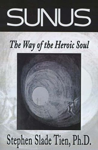 Cover image for Sunus: The Way of the Heroic Soul