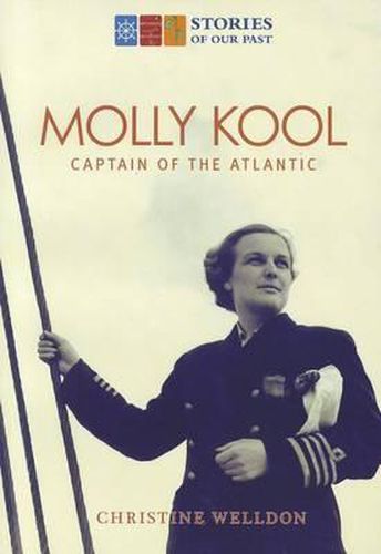 Cover image for Molly Kool: First Female Captain of the Atlantic