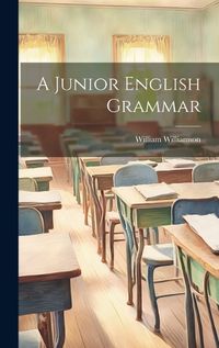 Cover image for A Junior English Grammar