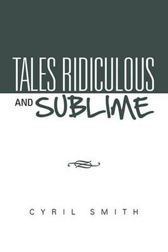 Cover image for Tales Ridiculous and Sublime