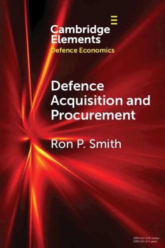 Cover image for Defence Acquisition and Procurement: How (Not) to Buy Weapons