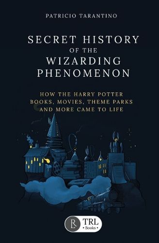 Cover image for Secret History of the Wizarding Phenomenon