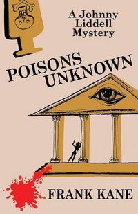 Cover image for Poisons Unknown: A Johnny Liddell Mystery