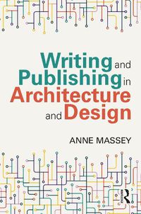 Cover image for Writing and Publishing in Architecture and Design