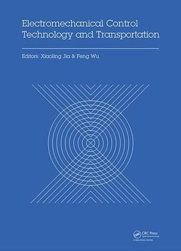 Cover image for Electromechanical Control Technology and Transportation: Proceedings of the 2nd International Conference on Electromechanical Control Technology and Transportation (ICECTT 2017), January 14-15, 2017, Zhuhai, China