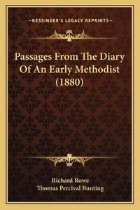 Cover image for Passages from the Diary of an Early Methodist (1880)