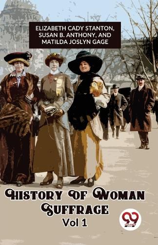 Cover image for History of Woman Suffrage