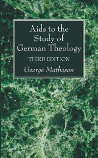 Cover image for AIDS to the Study of German Theology, 3rd Edition