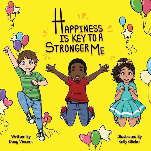 Cover image for Happiness Is Key To A Stronger Me