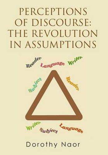 Cover image for Perceptions of Discourse: The Revolution in Assumptions