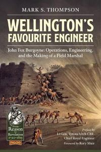 Cover image for Wellington'S Favourite Engineer: John Burgoyne: the Making of a Field Marshal