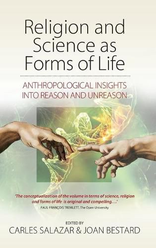 Cover image for Religion and Science as Forms of Life: Anthropological Insights into Reason and Unreason