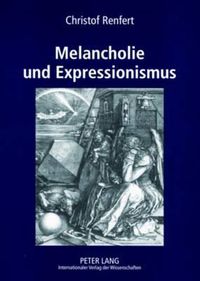 Cover image for Melancholie Und Expressionismus