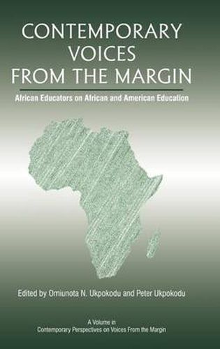 Cover image for Contemporary Voices from the Margin: African Educators on African And American Education