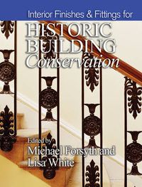 Cover image for Interior Finishes and Fittings for Historic Building Conservation