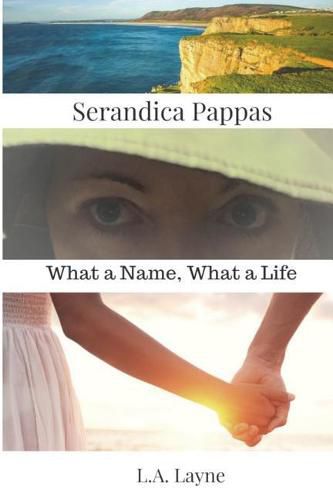 Cover image for Serandica Pappas: What a Name, What a Life