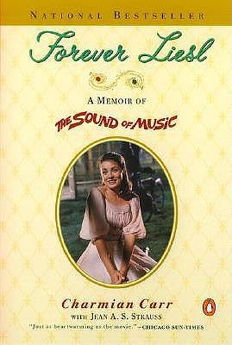 Cover image for Forever Liesl: A Memoir of The Sound of Music