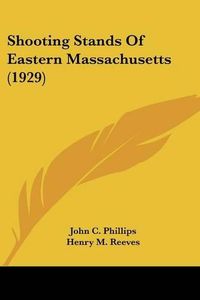 Cover image for Shooting Stands of Eastern Massachusetts (1929)