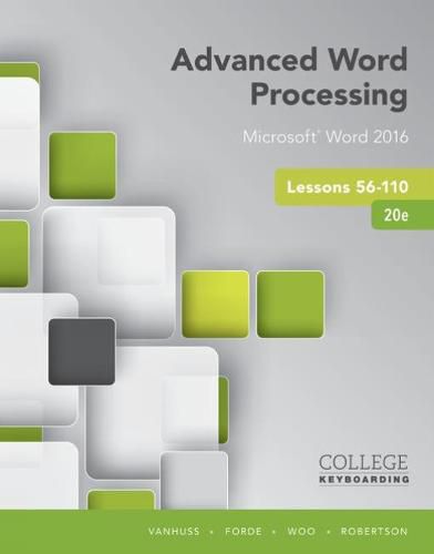 Advanced Word Processing Lessons 56-110: Microsoft (R) Word 2016, Spiral bound Version