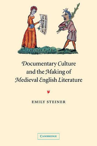 Cover image for Documentary Culture and the Making of Medieval English Literature