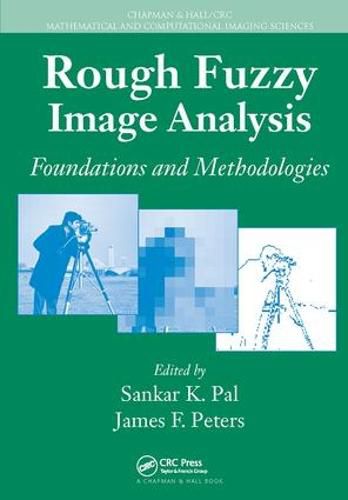 Cover image for Rough Fuzzy Image Analysis: Foundations and Methodologies