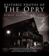 Cover image for Historic Photos of the Opry: Ryman Auditorium 1974