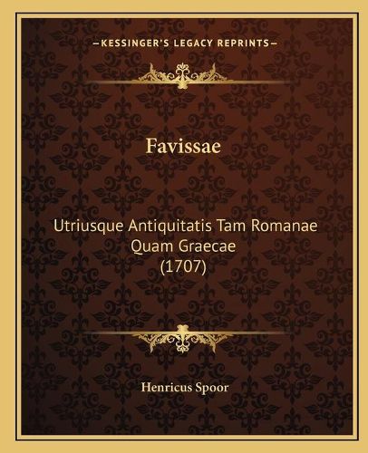 Cover image for Favissae: Utriusque Antiquitatis Tam Romanae Quam Graecae (1707)