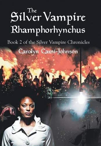 Cover image for The Silver Vampire- Rhamphorhynchus: Book 2 of the Silver Vampire Chronicles