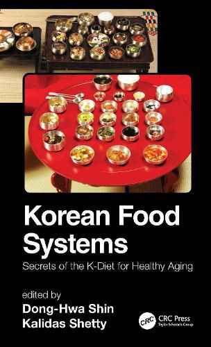 Cover image for Korean Food Systems: Secrets of the K-Diet for Healthy Aging