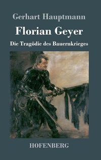Cover image for Florian Geyer: Die Tragoedie des Bauernkrieges