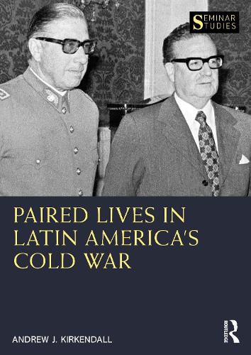 Cover image for Paired Lives in Latin America's Cold War