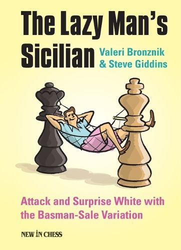 Cover image for The Lazy Man's Sicilian: Attack and Surprise White