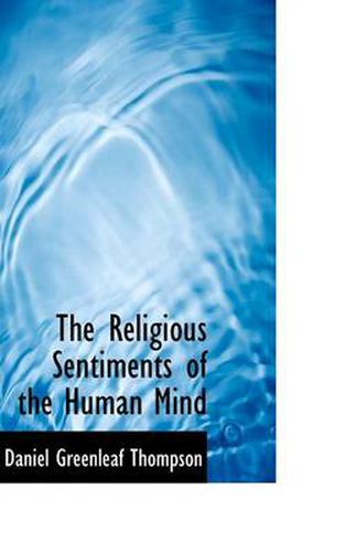 The Religious Sentiments of the Human Mind