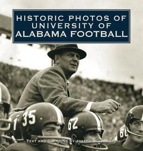 Cover image for Historic Photos of University of Alabama Football