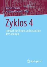 Cover image for Zyklos 4: Jahrbuch Fur Theorie Und Geschichte Der Soziologie