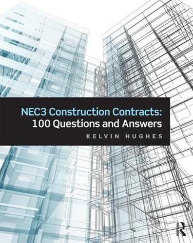 Cover image for NEC3 Construction Contracts: 100 Questions and Answers