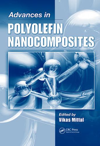 Cover image for Advances in Polyolefin Nanocomposites