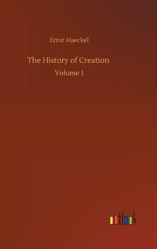 Cover image for The History of Creation: Volume 1