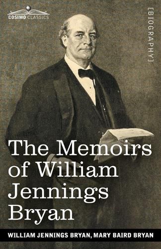 Cover image for The Memoirs of William Jennings Bryan