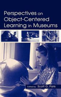 Cover image for Perspectives on Object-Centered Learning in Museums