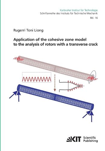Cover image for Application of the cohesive zone model to the analysis of rotors with a transverse crack