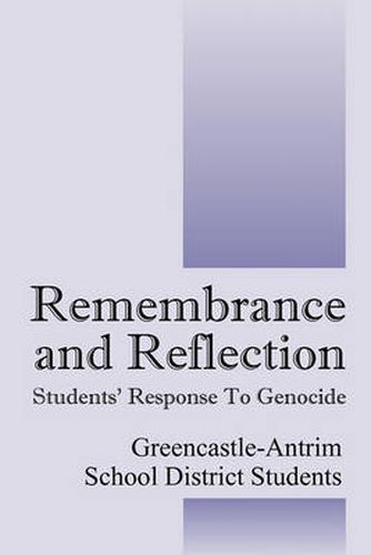 Cover image for Remembrance and Reflection: Students' Response to Genocide