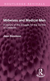 Cover image for Midwives and Medical Men