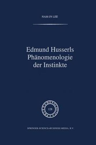 Edmund Husserls Phanomenologie Der Instinkte