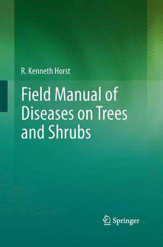 Cover image for Field Manual of Diseases on Trees and Shrubs